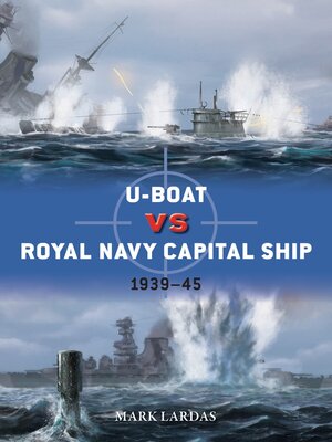 cover image of U-Boat vs Royal Navy Capital Ship